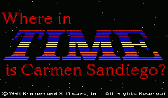 Where in Time is Carmen Sandiego